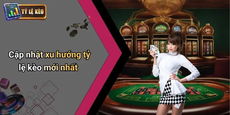 Tỷ Lệ Kèo