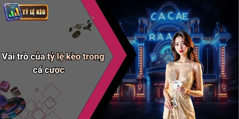 Tỷ Lệ Kèo