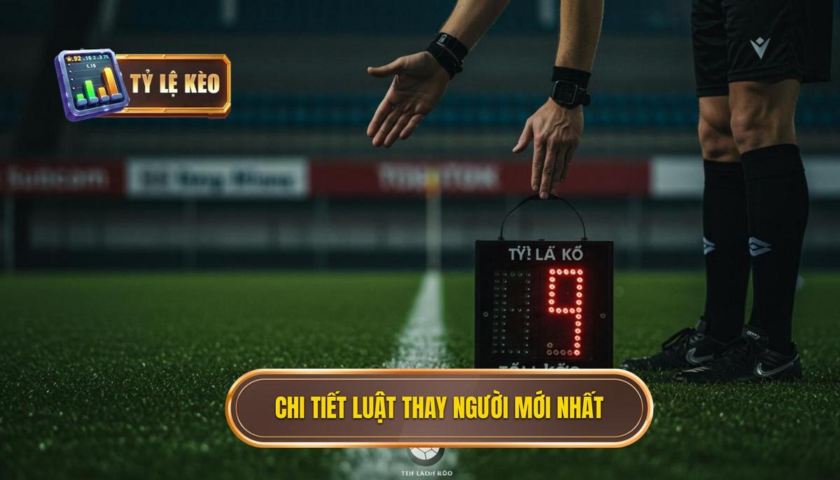 II. Chi Tiết Kỹ Thuật của Luật Thay Người Mới Nhất Trong Bóng Đá (5 Lần Thay Người)